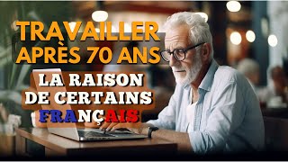 Travailler après 70 ans  la raison de certains Français [upl. by Gomar680]