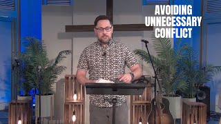 Avoiding Unnecessary Conflict [upl. by Kerk814]