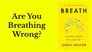 Book Summary — Breath by James Nestor [upl. by Acsehcnarf]