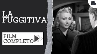 La fuggitiva  Drammatico  Film completo in italiano [upl. by Onibas]