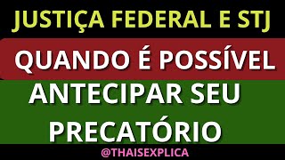 👉QUANDO É POSSÍVEL ADIANTAR O PAGAMENTO DE PRECATÓRIOS [upl. by Schurman]