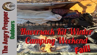 Haversack Kit Winter Camping Weekend Fail [upl. by Alguire]