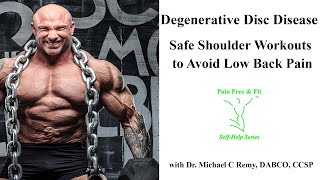 Degenerative Disc Disease Safe Shoulder Workouts to Avoid Low Back Pain [upl. by Haisa]