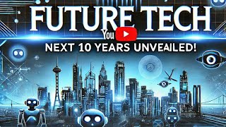 The Future of Technology What Will 2034 Look Like [upl. by Coppinger]