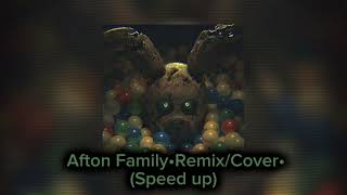 Afton Family•RemixCover•ApAngryPiggy•Speed Up [upl. by Nellac239]