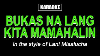 HQ Karaoke  Bukas Na Lang Kita Mamahalin  Lani Misalucha [upl. by Nyvek]