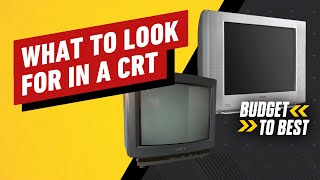 What to Look for in a CRT TV  Budget to Best [upl. by Japha]