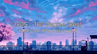 벤 BEN  180도 180 Degree Lyrics Korea and Translate Indonesia  Vocal Cover Tiffani Afifa [upl. by Alletse]