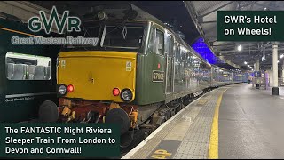 Britains BEST Sleeper Train  GWRs STUNNING Night Riviera Sleeper From London to Cornwall [upl. by Clo]