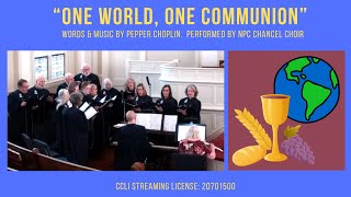 quotOne World One Communionquot by the NPC Chancel Choir [upl. by Therron]