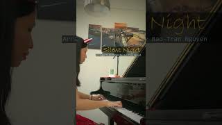 Silent Night PIANO short  improv by BaoTran Nguyen [upl. by Korfonta]