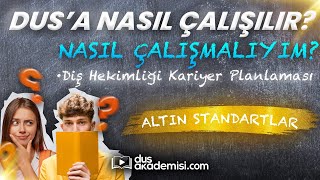 DUSa Nasıl Çalışılır Nasıl Çalışmalıyım  Diş Hekimliği Kariyer Planlaması  Altın Standartlar [upl. by Hplodnar]