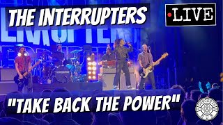 The Interrupters quotTake Back the Powerquot LIVE [upl. by Ecnirp975]