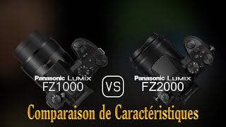 Panasonic Lumix FZ1000 II vs Panasonic Lumix FZ2000 Une Comparaison de Caractéristiques [upl. by Leclair]