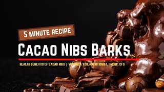 Satisfy your chocolate craving with Cacao Nibs Barks  Healthy Recipes with Veronica Yoo [upl. by Aneert]