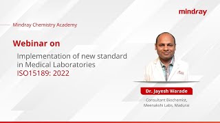 Implementing New Standards in Medical Laboratories ISO 151892022 l Mindray Chemistry Webinar [upl. by Ahsitneuq418]