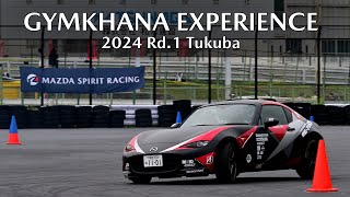 2024 MAZDA SPIRIT RACING Gymkhana Experience Rd1 [upl. by Melessa71]