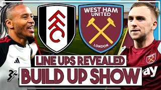 Fulham v West Ham live build up  Line ups announced interactive watch along amp commentary [upl. by Notreve]