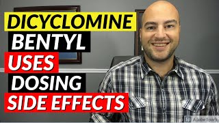 Dicyclomine Bentyl  Uses Dosing Side Effects  Pharmacist Review [upl. by Datnow]