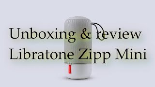 Unboxing y review Libratone Zipp Mini [upl. by Augusto]