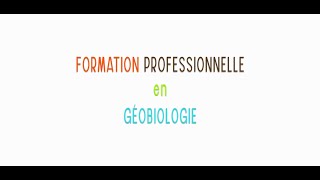 Géobiologie formation professionnelle [upl. by Ernestus]