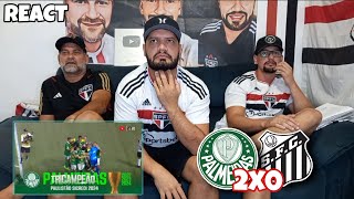 REACT PALMEIRAS 2X0 SANTOS  PALMEIRAS TRICAMPEÃO PAULISTA [upl. by Nodnalb]