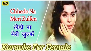 Chhedo Na Meri Zulfen Karaoke For Female  Kishore Duets Karaoke With Lyrics  Hindi Song Old [upl. by Faber]