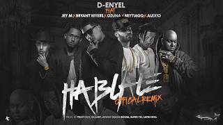 Háblale Remix  Ozuna Bryant Myers Jey M Brytiago Alexio La Bestia DEnyel [upl. by Ajaj]