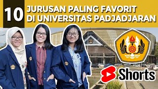 10 JURUSAN TERFAVORIT DI KAMPUS UNPAD PERSAINGANNYA KETAT BANGET [upl. by Gilcrest]