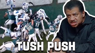 The Tush Push Explained with Kyle Brandt amp Dr Neil DeGrasse Tyson [upl. by Aronoh]