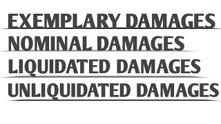 Exemplary damages Nominal damages Liquidated Damages and unliquidated Damages [upl. by Ahsenaj]