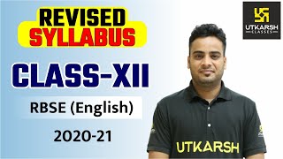 RBSE CLASS 12  English  Revised Syllabus 20202021  Utkarsh Online School [upl. by Ydarg]