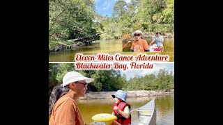 Part 1 Eleven Miles Canoe Adventure at the Blackwater Bay Florida [upl. by Maurer110]