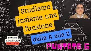 Studio di funzione dalla A alla Z  Puntata 6 [upl. by Cerallua]