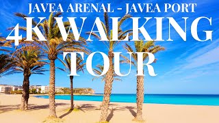 4K WALKING TOUR JAVEA ARENAL TO JAVEA PORT COSTA BLANCA SPAIN WALKING TOUR VIDEO 2024 [upl. by Karlow]