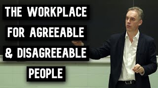 The Workplace for Disagreeable amp Agreeable People  Jordan Peterson [upl. by Hirz]