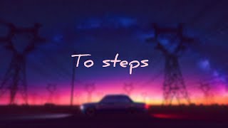 2nn  TO STEPS  lyrics video [upl. by Assehc]