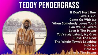 Teddy Pendergrass 2024 MIX Greatest Hits  It Dont Hurt Now Love Tko Come Go With Me When [upl. by Donielle936]