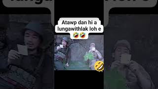 In do awm hliah hliah an ni an pahnih bik hi chu😂😂 [upl. by Rozanna]