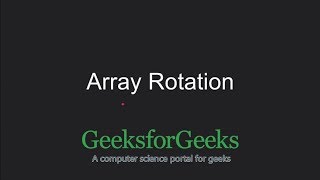 Array Rotation  GeeksforGeeks [upl. by Ailegna]