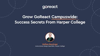 Grow GoReact Campuswide Success Secrets from Harper College [upl. by Jehu]