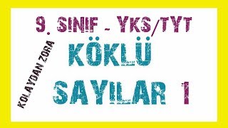 9SINIF  TYT Matematik KÖKLÜ SAYILAR  1  YKS DGS KPSS ALES [upl. by Reve]