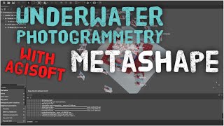 Underwater Photogrammetry Tutorial  Agisoft Metashape  Capturing Processing amp Sharing Model [upl. by Ahsieka]