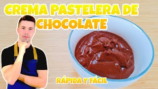 CREMA PASTELERA DE CHOCOLATE PARA RELLENAR TARTAS Y PASTELES [upl. by Rubens543]