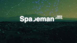 Nick Jonas  Spaceman Lyric Video [upl. by Ocsisnarf165]