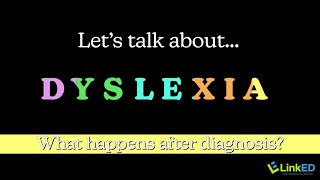 After the Dyslexia Diagnosis [upl. by Wanids496]