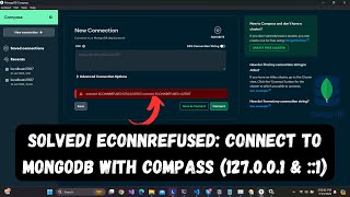 SOLVED ECONNREFUSED Connect to MongoDB with Compass 127001 amp 1 [upl. by Otreblide]