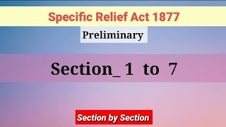 Section 1 to 7 Specific Relief Act 1877  Preliminary  Specific Relief Act 1877 [upl. by Ikoek]