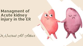 Managment of Acute Kidney Injury DrNusrat AlAttar [upl. by Aurelie]