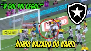 BOMBA ÁUDIO VAZADO REVELA ERRO CRUCIAL DO VAR EM GOL DO BOTAFOGO POLÊMICA AGITA BASTIDORES [upl. by Casilde]